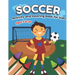 Soccer Activity and Coloring Book for kids Ages 5 and up: Fun for boys and girls, Preschool, Kindergarten