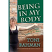 Being In My Body: What you Might Not Have Known about Trauma, Dissociation and the Brain