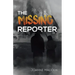 The Missing Reporter