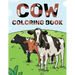 Cow Coloring Book: Cattle & Cow Gift For Cow Lovers