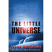 The Little Universe