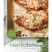 The Easy Diabetes Cookbook: Simple, Delicious Recipes to Help You Balance Your Blood Sugars