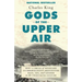 Gods of the Upper Air: How a Circle of Renegade Anthropologists Reinvented Race, Sex, and Gender in the Twentieth Century