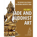 The Century Collection at the National Museum of China: Volume 3: Jade and Buddhist Art