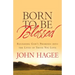 Born to Be Blessed: Releasing God's Promises Into the Lives of Those You Love