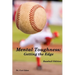 Mental Toughness: Getting the Edge: Baseball Edition
