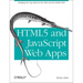 Html5 and JavaScript Web Apps: Bridging the Gap Between the Web and the Mobile Web