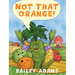 Not That Orange!