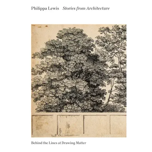 Stories from Architecture: Behind the Lines at Drawing Matter