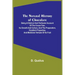 The Natural History of Chocolate; Being a Distinct and Particular Account of the Cocoa-Tree, its Growth and Culture, and the Preparation, Excellent Pr