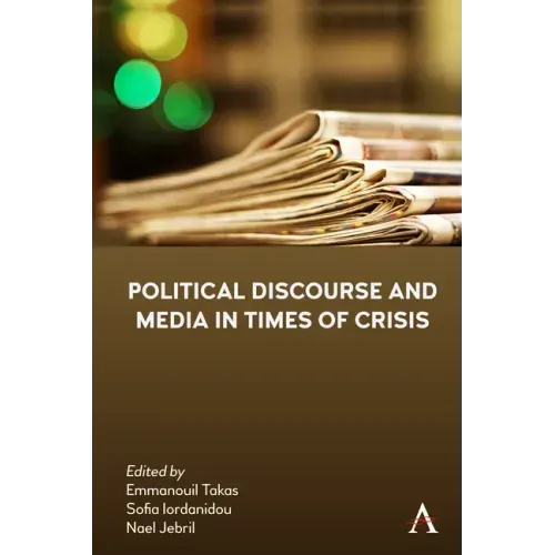 Political Discourse and Media in Times of Crisis