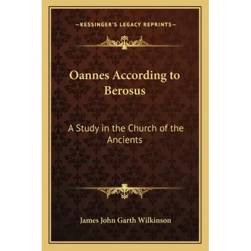 Oannes According to Berosus: A Study in the Church of the Ancients