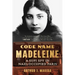 Code Name Madeleine: A Sufi Spy in Nazi-Occupied Paris