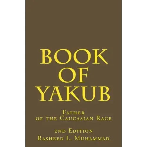 Book of Yakub: Father of the Caucasian People