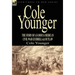 Cole Younger: the Story of a Famous American Civil War Guerrilla & Outlaw