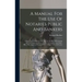A Manual For The Use Of Notaries Public And Bankers: Comprising A Summary Of The Law Of Bills Of Exchange And Of Promissory Notes, Checks On Bankers,