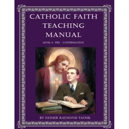 Catholic Faith Teaching Manual - Level 4