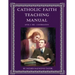 Catholic Faith Teaching Manual - Level 4