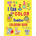I Can Color Toddler Coloring Book for 1 year: Baby First Coloring Book/47 pages, 8.5 in x 11 in