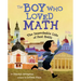 The Boy Who Loved Math: The Improbable Life of Paul Erdos