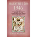 Valentine's Day 1946: Sequel to the Christmastime Series