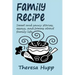 Family Recipe: Sweet and saucy stories, essays, and poems about families