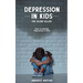 Depression in Kids (The Silent Killer)