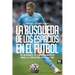 La búsqueda de los espacios en el fútbol