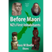 Before Maori - NZ's First Inhabitants