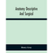 Anatomy Descriptive And Surgical