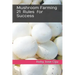 Mushroom Farming 21 Rules for Success