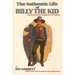 The Authentic Life of Billy the Kid