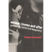 Weimar Cinema and After: Germany's Historical Imaginary
