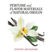 Perfume and Flavor Materials of Natural Origin