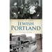 Stories from Jewish Portland