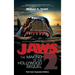 Jaws 2: The Making of the Hollywood Sequel, Updated and Expanded Edition: (Hardcover Color Edition)