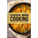 Classical Indian Cooking: Simple, Easy, and Unique Indian Recipes