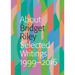 About Bridget Riley: Selected Writings, 1999-2016