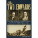 The Two Edwards: How King Edward VII and Foreign Secretary Sir Edward Grey Fomented the First World War
