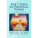 The 7 Steps to Personal Power: Creating Opportunities Within