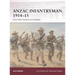 Anzac Infantryman 1914-15: From New Guinea to Gallipoli