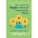 Reason, Ego, & the Right-Minded Teamwork Myth: The Philosophy and Process for Creating a Right-Minded Team That Works Together as One