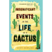 Insignificant Events in the Life of a Cactus