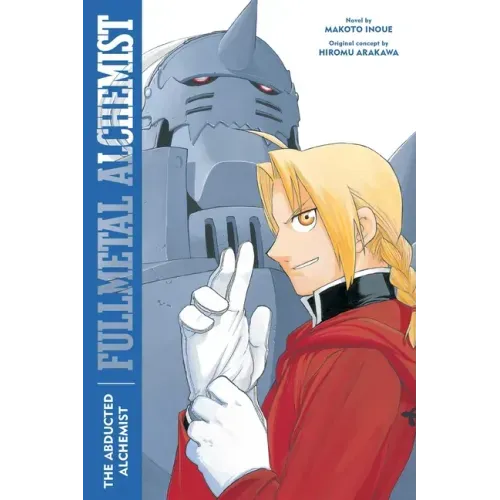Fullmetal Alchemist: The Abducted Alchemist: Second Edition