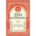 Zen Buddhism: Your Personal Guide to Practice and Tradition