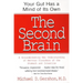The Second Brain: The Scientific Basis of Gut Instinct & a Groundbreaking New Understanding of Nervous Disorders of the Stomach & Intestine