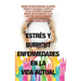Estrés Y Burnout Enfermedades En La Vida Actual