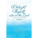 Delight Thyself Also In The Lord - Volume 2: a simple daily devotional