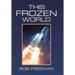 This Frozen World