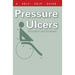 The Doctor's Guide to Pressure Ulcers: Prevention and Treatment